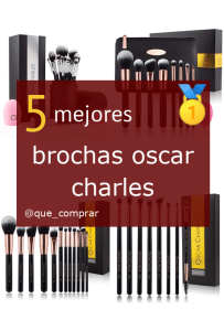 Mejores Brochas Oscar Charles
