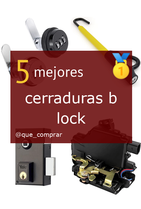 Mejores Cerraduras B Lock