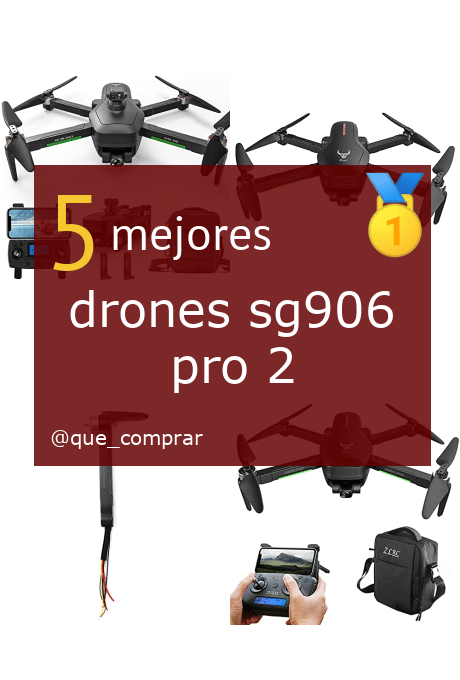 Mejores drones sg906 pro 2
