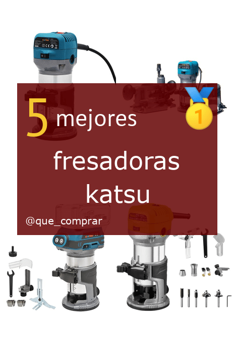 Mejores Fresadoras Katsu