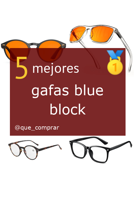 Mejores Gafas Blue Block