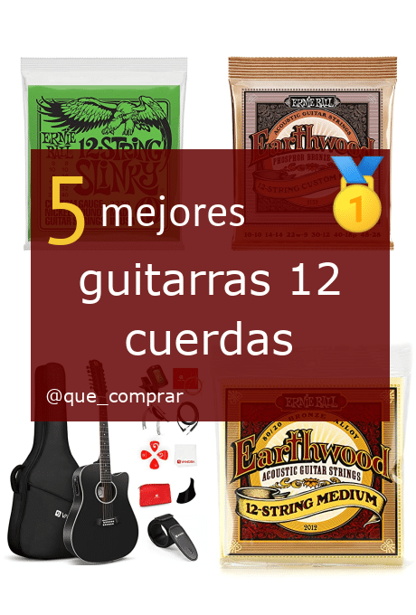 Mejores Guitarras 12 cuerdas