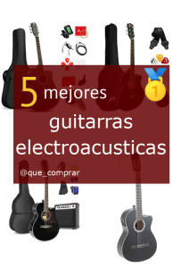 Mejores Guitarras electroacústicas