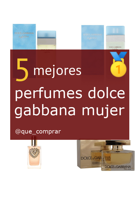 Mejores perfumes dolce gabbana mujer
