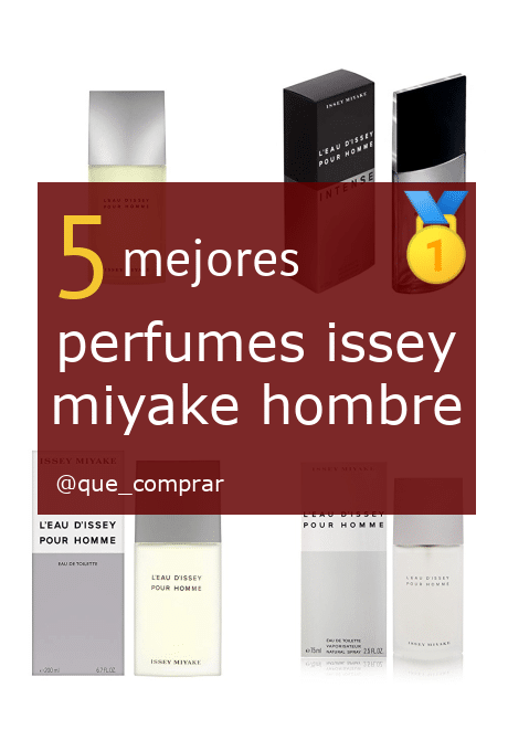 Mejores perfumes issey miyake hombre