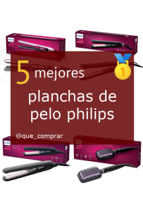 Mejores Planchas de pelo Philips
