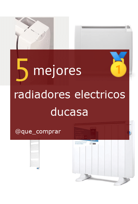 Mejores radiadores electricos ducasa