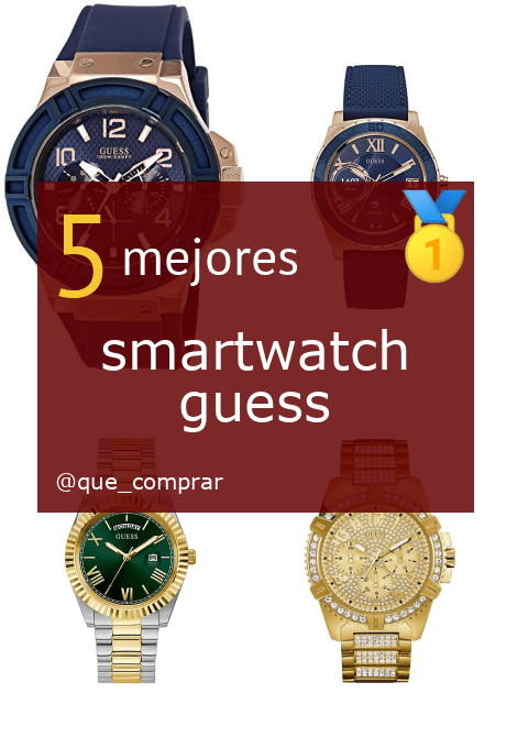 Mejores smartwatch guess