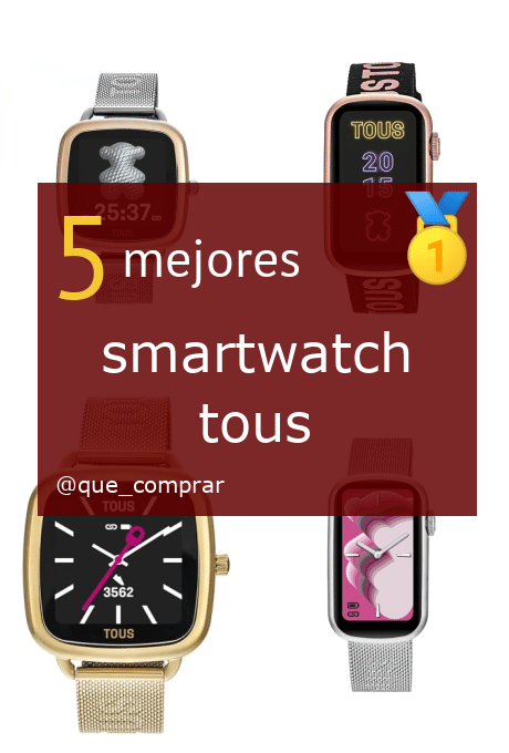 Mejores smartwatch tous