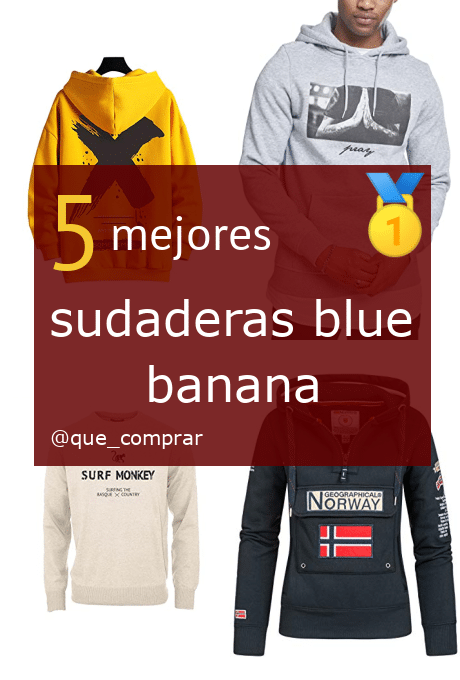 Mejores Sudaderas Blue Banana