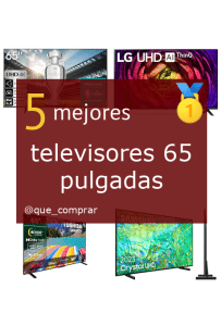 Mejores televisores 65 pulgadas