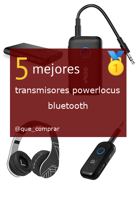 Mejores transmisores powerlocus bluetooth